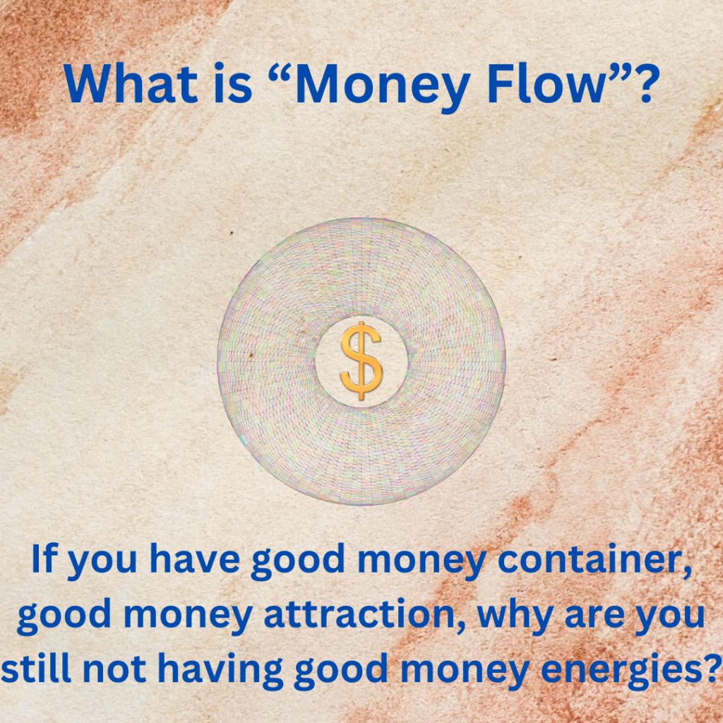 If you have good money container, good money attraction, why are you still not having good money energiers?