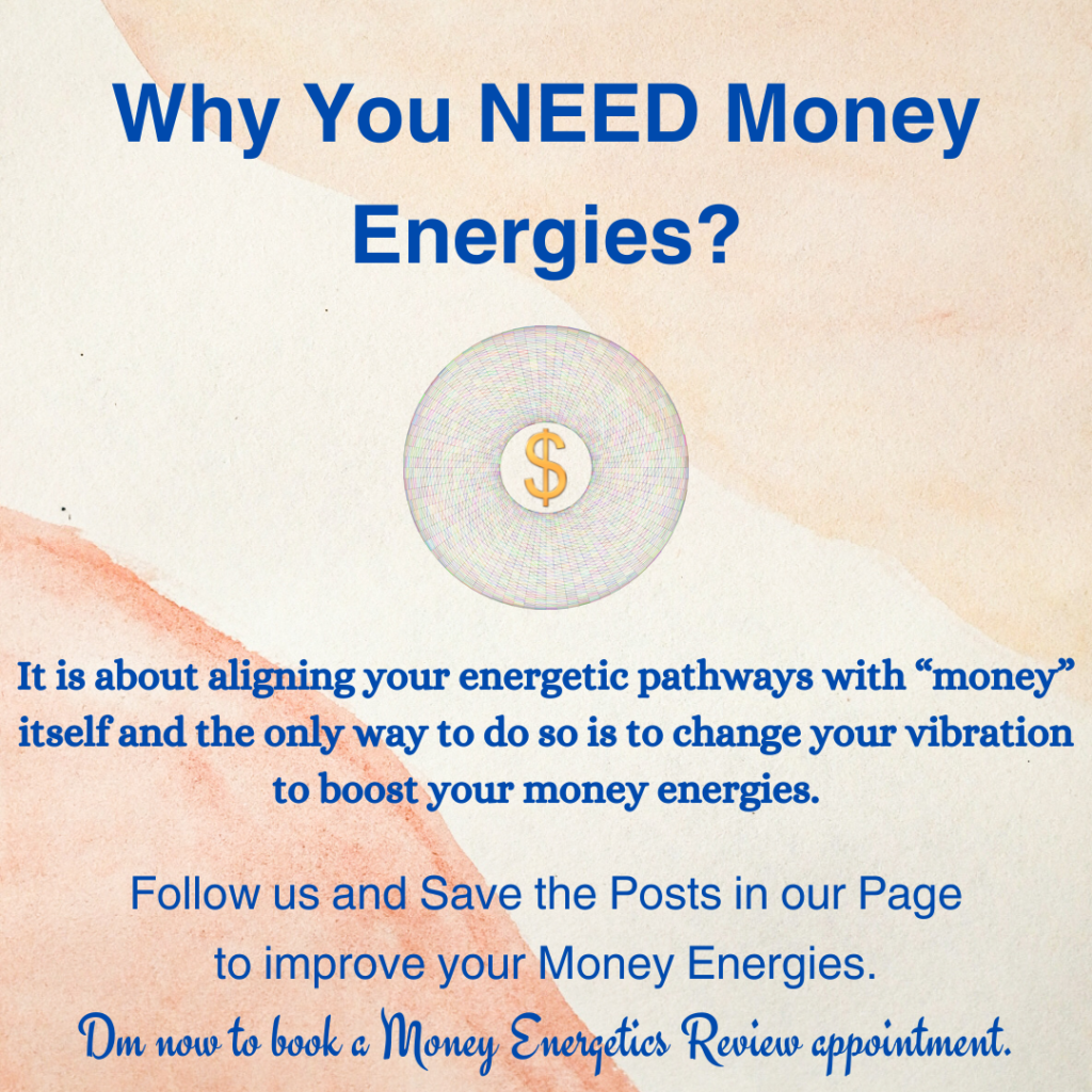 Why You NEED Money Energies?
It is about aligning your energetic pathways with “money” itself and the only way to do so is to change your vibration to boost your money energies.

Follow us and Save the Posts in our Page
to improve your Money Energies.
Dm now to book a Money Energetics Review appointment.